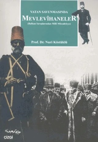 Vatan Savunmasında Mevlevihaneler – Nuri Köstüklü – Çizgi Kitabevi Yayınları kitap kapağı
