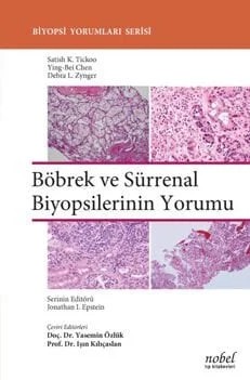 Böbrek ve Sürrenal Biyopsilerinin Yorumu - Biyopsi Yorumları Serisi – Chen, &nbsp, Tickoo, Zynger – Nobel Tıp Kitabevleri kitap kapağı