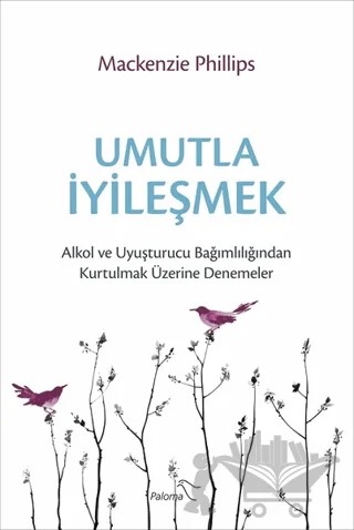 Umutla İyileşmek – Mackenzie Phillips – Paloma Yayınevi kitap kapağı