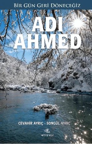 Adı Ahmed – Cevahir Ayrıç, Songül Ayrıç – Nirengi Yayınları kitap kapağı