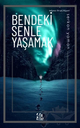 Bendeki Senle Yaşamak – Serkan Yaman – 40 Kitap kitap kapağı