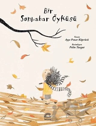 Bir Sonbahar Öyküsü – Ayşe Pınar Köprücü – İletişim Yayınevi kitap kapağı
