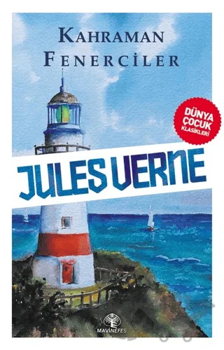 Kahraman Fenerciler – Jules Verne – Mavi Nefes Yayınları kitap kapağı