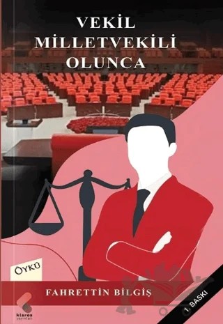 Vekil Milletvekili Olunca – Fahrettin Bilgiş – Klaros Yayınları kitap kapağı
