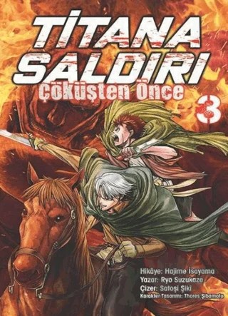 Titana Saldırı - Çöküşten Önce 3 – Hajime İsayama, Ryo Suzukaze, Satoşi Şiki, Thores Şibamoto – Komikşeyler Yayıncılık kitap kapağı