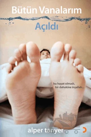 Bütün Vanalarım Açıldı – Alper Tanyer – Cinius Yayınları kitap kapağı