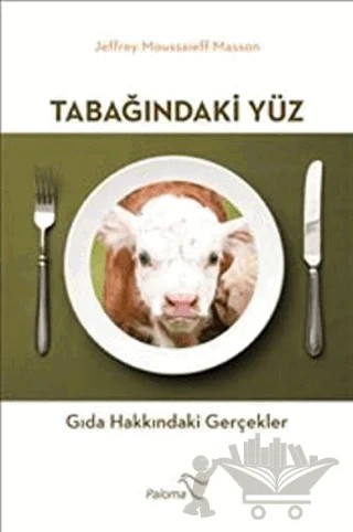 Tabağındaki Yüz – Jeffrey Moussaieff Masson – Paloma Yayınevi kitap kapağı