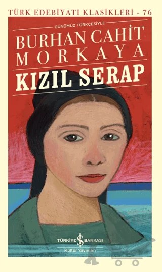 Kızıl Serap – Burhan Cahit Morkaya – İş Bankası Kültür Yayınları kitap kapağı