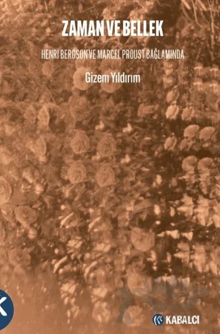 Zaman ve Bellek – Gizem Yıldırım – Kabalcı Yayınevi - Doruk Yayınları kitap kapağı