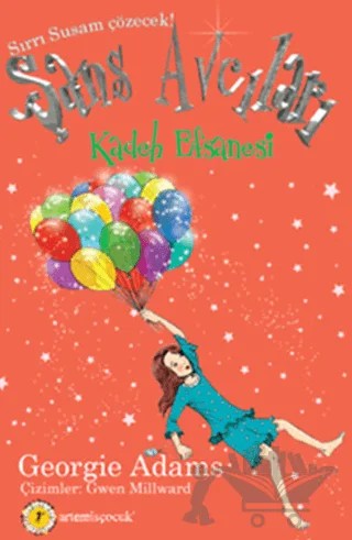 Kadeh Efsanesi - Şans Avcıları 6 – Georgie Adams – Artemis Yayınları kitap kapağı