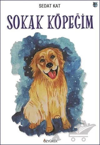 Sokak Köpeğim – Sedat Kat – Özyürek Yayınları kitap kapağı