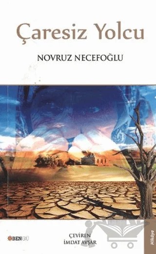 Çaresiz Yolcu – Novruz Necefoğlu – Bengü Yayınları kitap kapağı