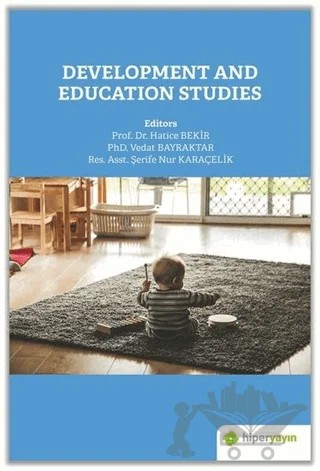 Development and Education Studies – Hatice Bakır, Şerife Nur Karaçelik, Vedat Bayraktar – Hiperlink Yayınları kitap kapağı