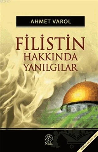 Filistin Hakkında Yanılgılar – Ahmet Varol – Nida Yayıncılık kitap kapağı