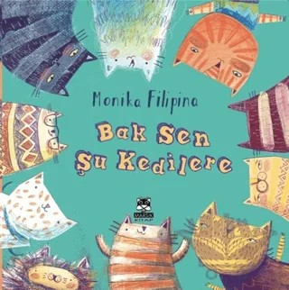 Bak Sen Şu Kedilere – Monika Filipina – Marsık Kitap kitap kapağı