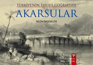 Türkiye'nin Tarihi Coğrafyası – Nezih Başgelen – Arkeoloji ve Sanat Yayınları kitap kapağı