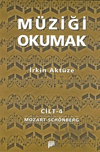 Müziği Okumak Cilt: 4 – İrkin Aktüze – Pan Yayıncılık kitap kapağı