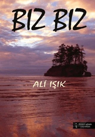 Bız Bız – Ali Işık – İkinci Adam Yayınları kitap kapağı