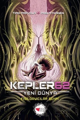 Kepler62: Yeni Dünya / Fısıldayıcılar Şehri – Timo Parvela – Can Çocuk Yayınları kitap kapağı