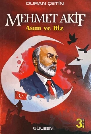 Mehmet Akif; Asım ve Biz – Duran Çetin – Gülbey Yayınları kitap kapağı