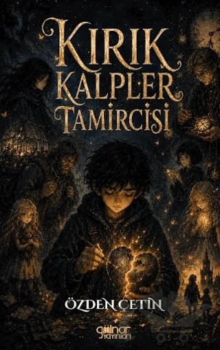 Kırık Kalpler Tamircisi – Özden Çetin – Gülnar Yayınları kitap kapağı