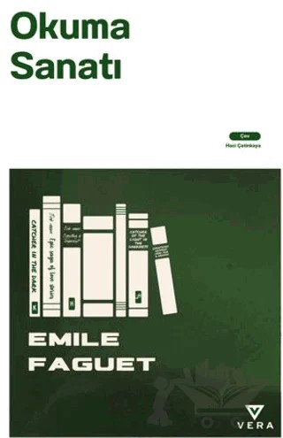 Okuma Sanatı – Emile Faguet – Vera Kitap Yayınları kitap kapağı