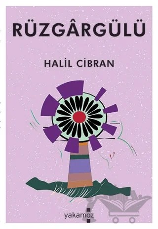 Rüzgargülü – Halil Cibran – Yakamoz Yayınevi kitap kapağı