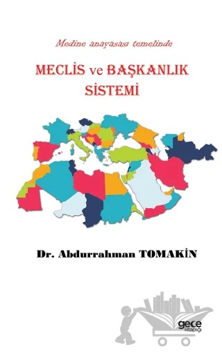 Meclis ve Başkanlık Sistemi – Abdurrahman Tomakin – Gece Kitaplığı kitap kapağı