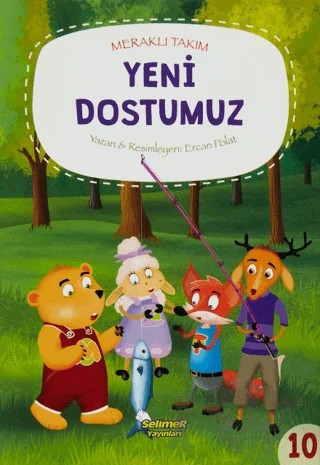 Meraklı Takım - Yeni Dostumuz – Ercan Polat – Selimer Yayınları kitap kapağı