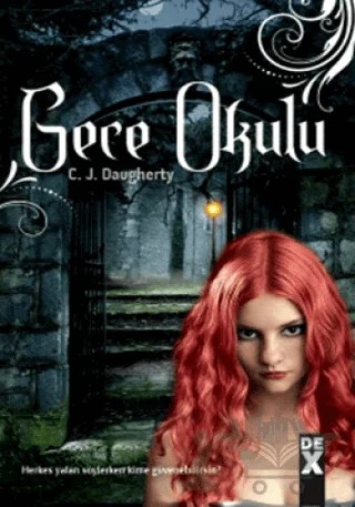 Gece Okulu – C. J. Daugherty – Dex Yayınevi kitap kapağı
