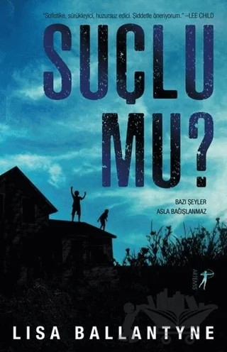 Suçlu mu? – Lisa Ballantyne – Artemis Yayınları kitap kapağı