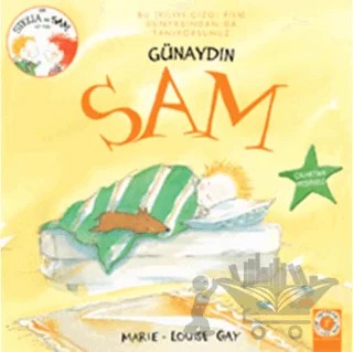 Günaydın Sam – Marie-Louise Gay – Artemis Yayınları kitap kapağı