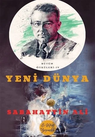 Yeni Dünya – Sabahattin Ali – E-Kitap Yayıncılık kitap kapağı