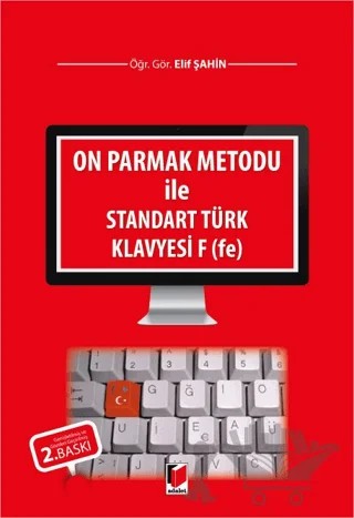 On Parmak Metodu ile Standart Türk Klavyesi F (fe) – Elif Şahin – Adalet Yayınevi kitap kapağı