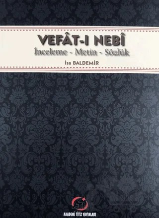 Vefat-ı Nebi – İsa Baldemir – Akademi Titiz Yayınları kitap kapağı