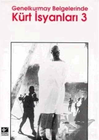 Genelkurmay Belgelerinde Kürt İsyanları 3 – Cemşid Bender – Kaynak Yayınları kitap kapağı