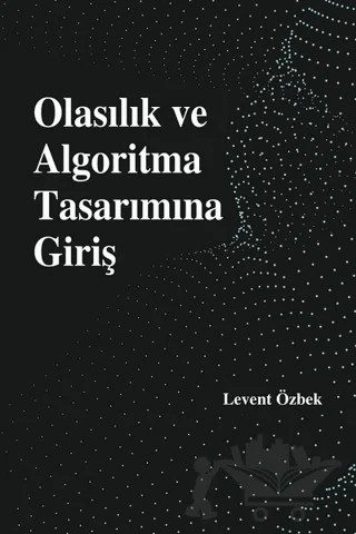 Olasılık ve Algoritma Tasarımına Giriş – Levent Özbek – Akademisyen Kitabevi kitap kapağı