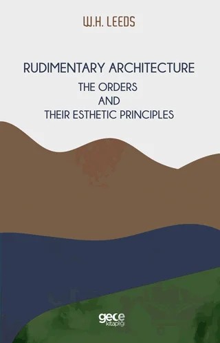 Rudimentary Architecture – W.H. Leeds – Gece Kitaplığı kitap kapağı