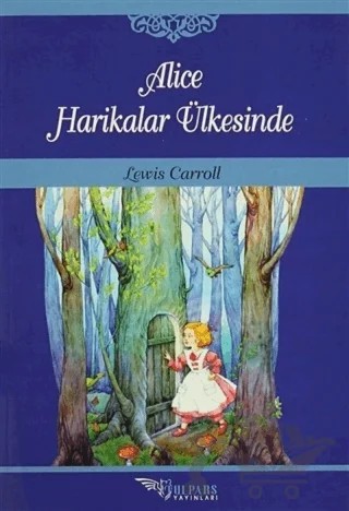 Alice Harikalar Ülkesinde – Lewis Carroll – Tulpars Yayınevi kitap kapağı