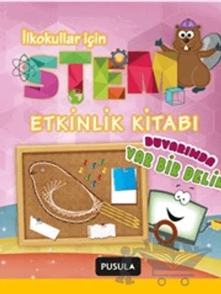 Duvarımda Var Bir Delik (Stem Etkinlik Kitabı) – Ayşe Nil, Seçil Çokan, Sencer Çorlu – Pusula Yayıncılık kitap kapağı