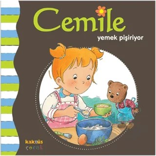 Cemile Yemek Pişiriyor – Aline de Petingy – Kaknüs Yayınları kitap kapağı