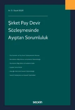 Şirket Pay Devir Sözleşmesinde Ayıptan Sorumluluk – Başak Başar – Seçkin Yayıncılık kitap kapağı