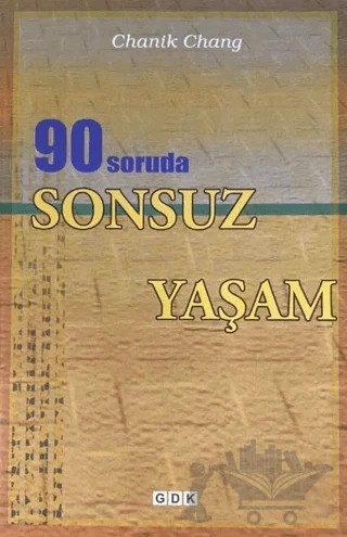 90 Soruda Sonsuz Yaşam – Chanik Chang – GDK Yayınları kitap kapağı