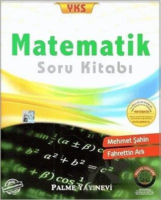 2018 YKS Matematik Soru Bankası – Fahrettin Arlı, Mehmet Şahin – Palme Yayınları kitap kapağı