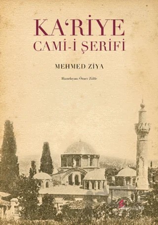 Ka’riye Cami-i Şerifi – Mehmed Ziya – Okur Kitaplığı kitap kapağı