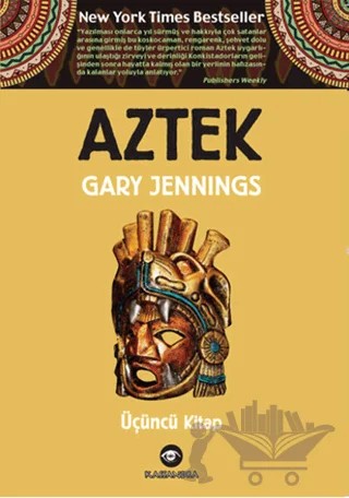 Aztek - Üçüncü Kitap – Gary Jennings – Kassandra Yayınları kitap kapağı