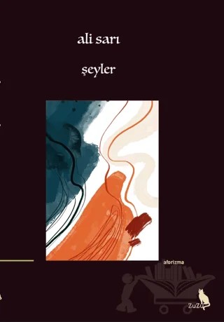 Şeyler – Ali Sarı – Zuzu Kitap kitap kapağı