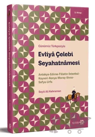 Günümüz Türkçesiyle: Evliya Çelebi Seyahatnamesi 3. Kitap – Evliyâ Çelebi – Yeditepe Yayınevi kitap kapağı