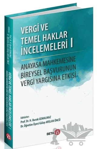 Vergi ve Temel Haklar İncelemeleri 1 – Gülay Arslan Öncü, H. Burak Gemalmaz – Beta Yayınevi kitap kapağı
