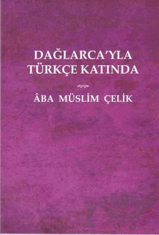 Dağlarca'yla Türkçe Katında – Aba Müslim Çelik – Artshop Yayıncılık kitap kapağı